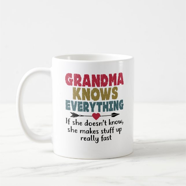 Grandma Knows Everything Funny Gift Coffee Mug (Left)