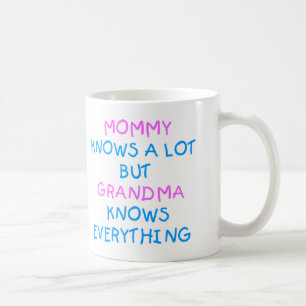 Grandma knows everything   Mother's Day Gift Coffee Mug