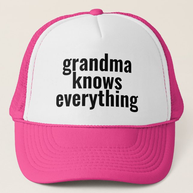 grandma knows everything  trucker hat (Front)