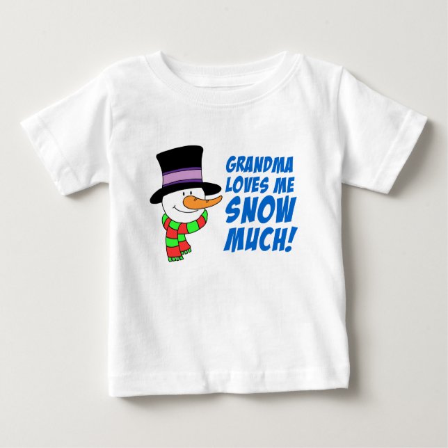 Grandma Loves Me Snow Much Baby T-Shirt (Front)
