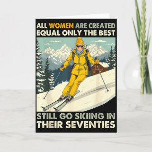 Grandma Mom Still Go Skiing In Seventies Old Women Card