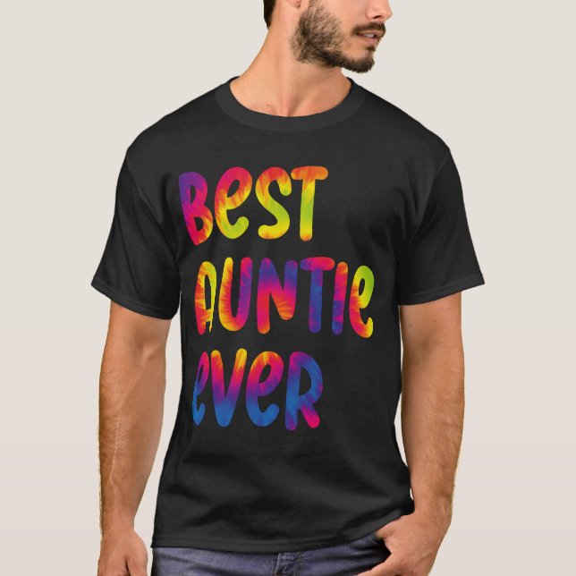 Grandma Mothers Day Best Auntie Ever Tie Dye T-Shirt (Front)
