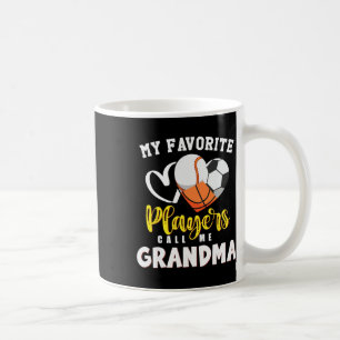 Grandma My Favorite Bysebyll Soccer Bysketbyll Pla Coffee Mug