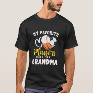 Grandma My Favorite Sell Soccer Sketll Players Cal T-Shirt