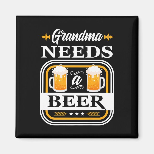 Grandma Needs A Beer Bride And Groom Drinker Beers Magnet (Front)