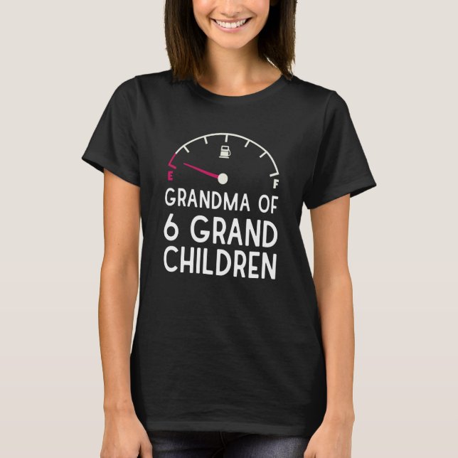 Grandma Of 6 Kids Exhausted Children Kid Child Sar T-Shirt (Front)