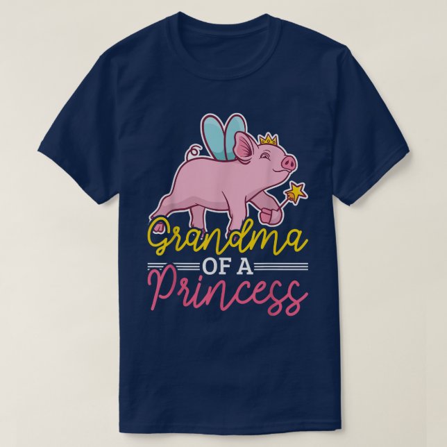 Grandma of a Princess with a Pig  T-Shirt (Design Front)