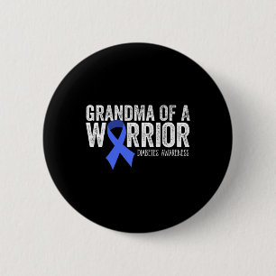 Grandma of a Warrior T1D Diabetic Blue Ribbon Supp 6 Cm Round Badge