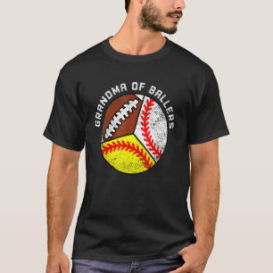 Grandma Of Ballers   Baseball Softball Football T-Shirt