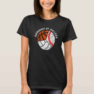 Grandma Of Ballers  Baseball Volleyball Basketball T-Shirt