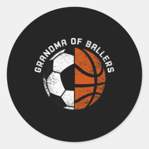 Grandma Of Ballers Fun Soccer Basketball Grandma Classic Round Sticker