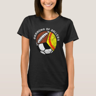 Grandma Of Ballers Softball Soccer Football Gran T-Shirt