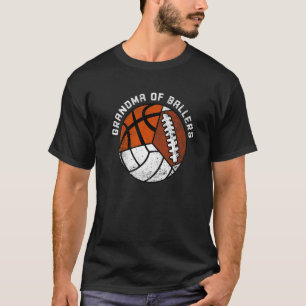 Grandma Of Ballers Volleyball Basketball Football T-Shirt