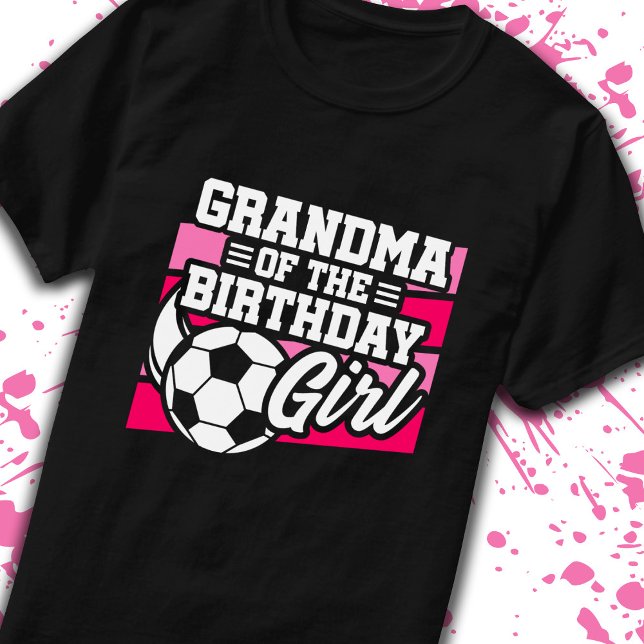 Grandma of Birthday Girl Girls Soccer Birthday T-Shirt (Creator Uploaded)