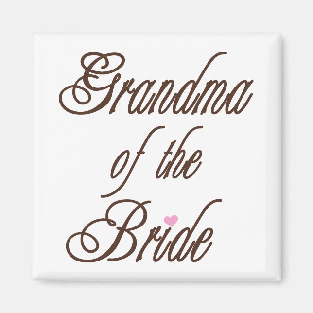 Grandma of Bride Classy Browns Magnet (Front)