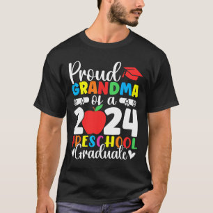Grandma Of Cl Of 2024 Preschool Graduate Graduatio T-Shirt