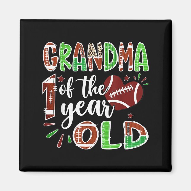 Grandma Of The 1 Year Old Football 1st Birthday Bo Magnet (Front)