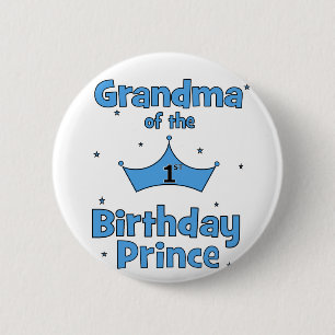 Grandma of the 1st Birthday Prince! 6 Cm Round Badge