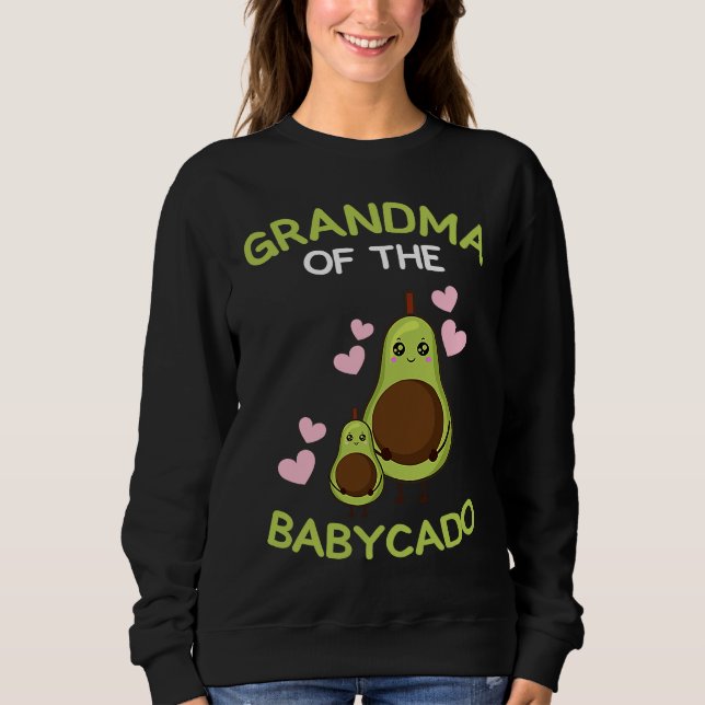 Grandma of the babycado avocado mamacado Guacamole Sweatshirt (Front)