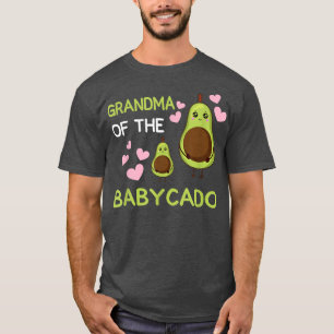 Grandma Of The Babycado Avocado Mamacado Guacamole T-Shirt