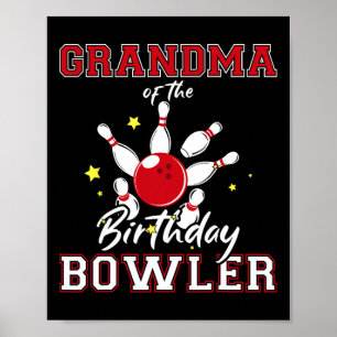 Grandma Of The Birthday Bowler Bday Bowling Celebr Poster