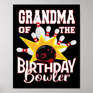 Grandma Of The Birthday Bowler Kid Bowling Party  Poster