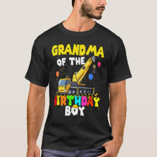 Grandma Of The Birthday Boy Crane Truck Family Exc T-Shirt