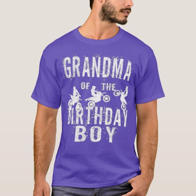 Grandma Of The Birthday Boy Dirt Bike Bday Party T-Shirt (Front)