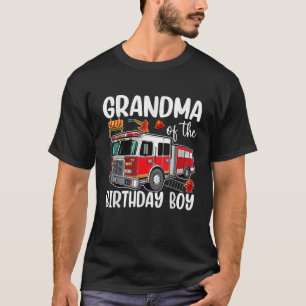 Grandma of the Birthday Boy Fire Truck Firefighter T-Shirt