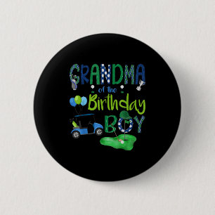 Grandma of the birthday boy hole in one golf lover 6 cm round badge