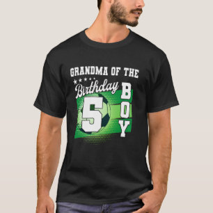 Grandma Of The Birthday Boy Its My 5th Birthday Bo T-Shirt