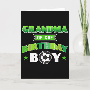Grandma Of The Birthday Boy Soccer Party Family Lo Card