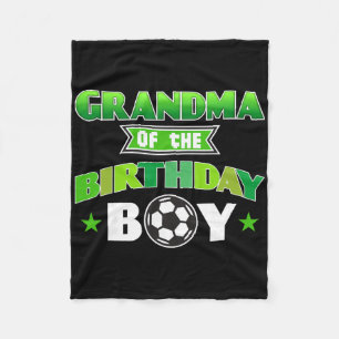 Grandma Of The Birthday Boy Soccer Party Family Lo Fleece Blanket