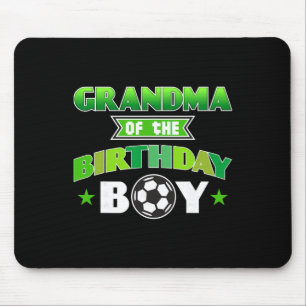 Grandma Of The Birthday Boy Soccer Party Family Lo Mouse Pad
