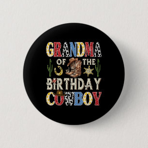 Grandma Of The Birthday Cowboy Rodeo Western 6 Cm Round Badge