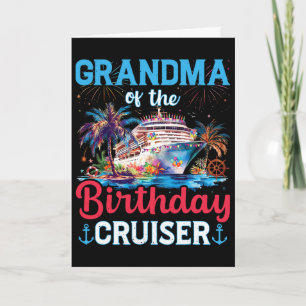 Grandma Of The Birthday Cruiser Funny Cruise Birth Card