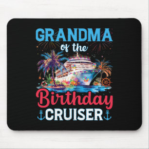 Grandma Of The Birthday Cruiser Funny Cruise Birth Mouse Pad