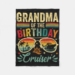 Grandma Of The Birthday Cruiser Sungles Cruise Vin Fleece Blanket