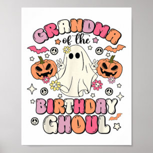 Grandma Of The Birthday Ghoul Groovy Halloween Gho Poster
