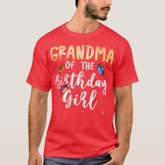 Grandma Of The Birthday Girl Butterfly Themed Fami T-Shirt