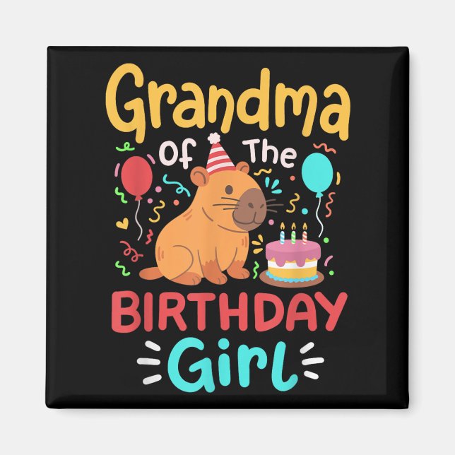 Grandma Of The Birthday Girl Capybara Bday Family  Magnet (Front)