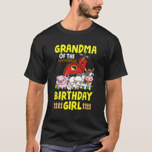 Grandma Of The Birthday Girl Farm Animals Barnyard T-Shirt
