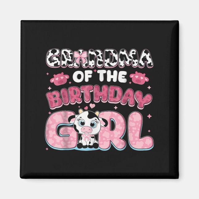Grandma Of The Birthday Girl Farm Cow Grandma Birt Magnet (Front)