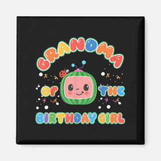 Grandma of The Birthday Girl Funny Melon Family Magnet