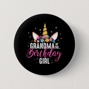 Grandma Of The Birthday Girl Grandma Gift Unicorn  6 Cm Round Badge