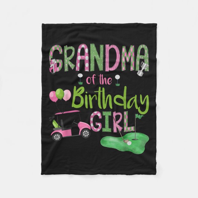 Grandma Of The Birthday Girl Hole In One Golf Love Fleece Blanket (Front)