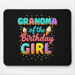 Grandma Of The Birthday Girl Ice Cream Family Matc Mouse Pad
