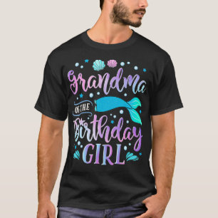 Grandma of the Birthday Girl Mermaid Party Family  T-Shirt