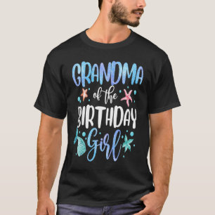Grandma of The Birthday Girl   Mermaid Tail Costum T-Shirt