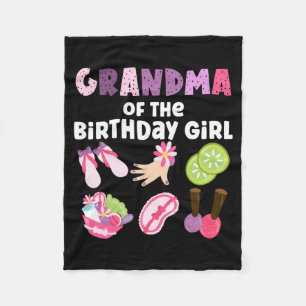 Grandma Of The Birthday Girl Spa Themed Girls Fleece Blanket